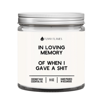 In Loving Memory Of When I Gave A Sh*t - The Sunflower Store Co