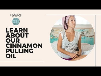 Cinnamon Pulling Oil | Ayurvedic Oil Pulling for Oral Health & Detoxification - The Sunflower Store Co