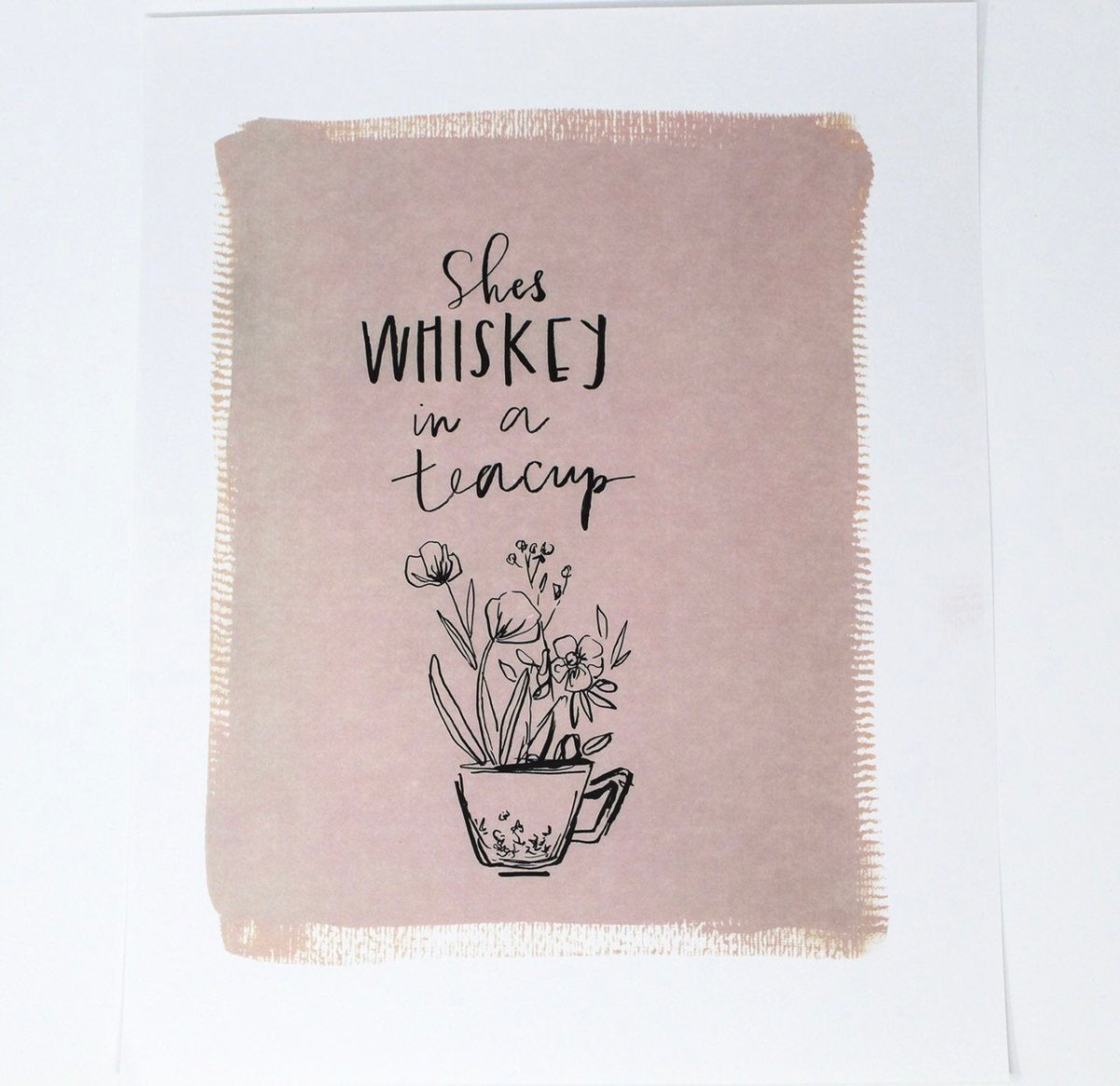She's Whiskey In A Teacup Art Print! 11x14 Print, Simple Design, Kids Room Art - The Sunflower Store Co